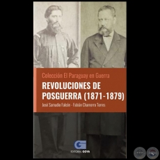 REVOLUCIONES DE POSGUERRA (1871-1879) - Autores: JOSÉ SAMUDIO FALCÓN / FABIÁN CHAMORRO TORRES - Año 2020